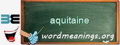 WordMeaning blackboard for aquitaine